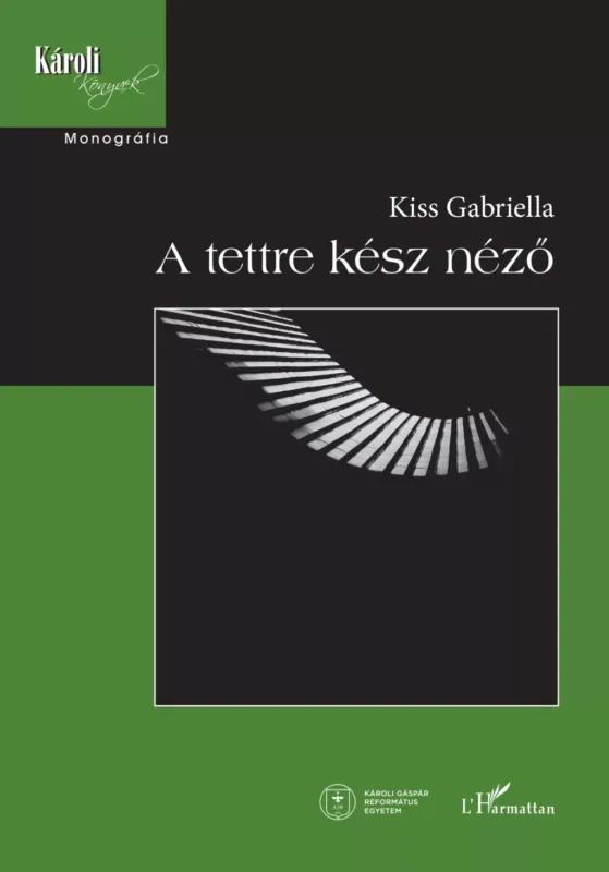 A tettre kész néző - Kiss Gabriella Árcsökkenés