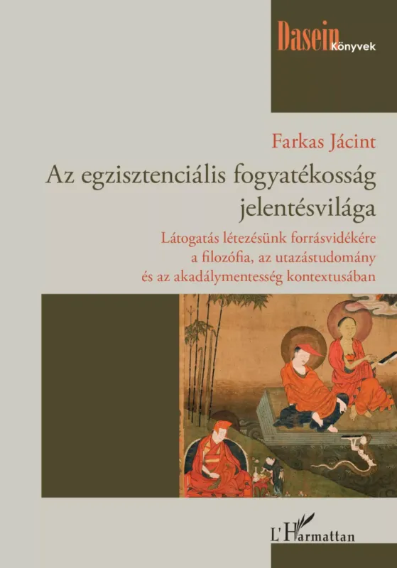Az egzisztenciális fogyatékosság jelentésvilága - Farkas Jácint Kiárusítás