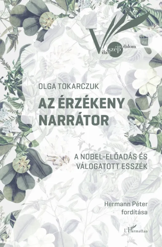 Rendeld meg most Az érzékeny narrátor - Olga Tokarczuk