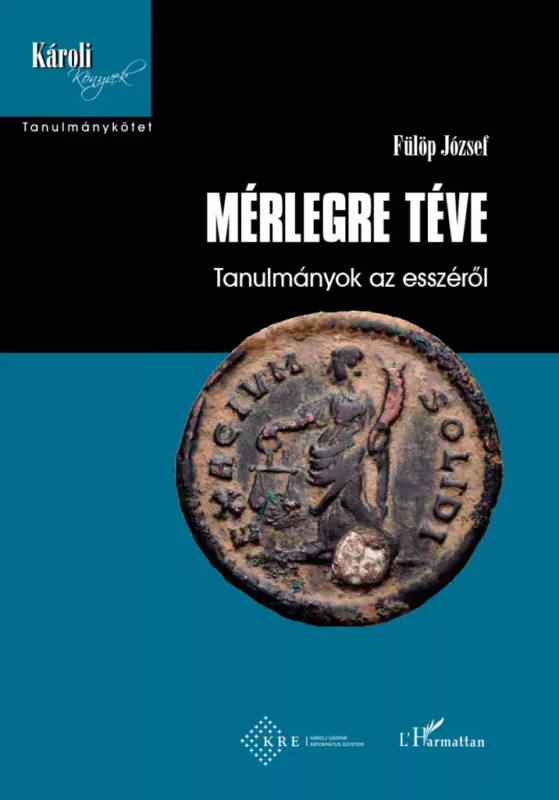 Prémium Mérlegre téve - Tanulmányok az esszéről - Fülöp József