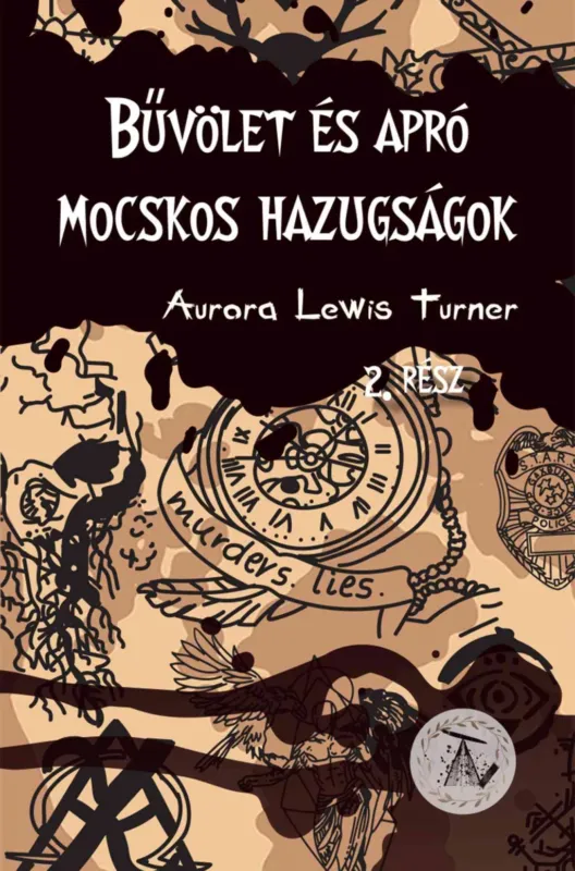 Árcsökkenés Bűvölet és apró mocskos hazugságok 2. - Aurora Lewis Turner