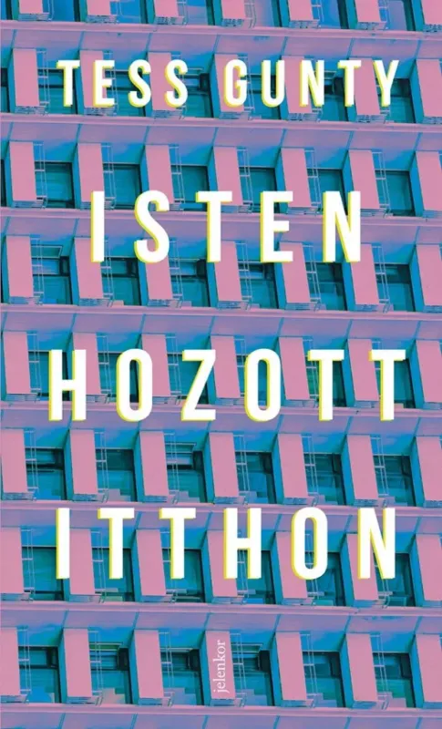 Rendeld meg most Isten hozott itthon - Tess Gunty