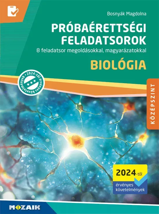 Nézd meg most Próbaérettségi feladatsorok - Biológia középszint (2024-től érvényes) - Bosnyák Magdolna