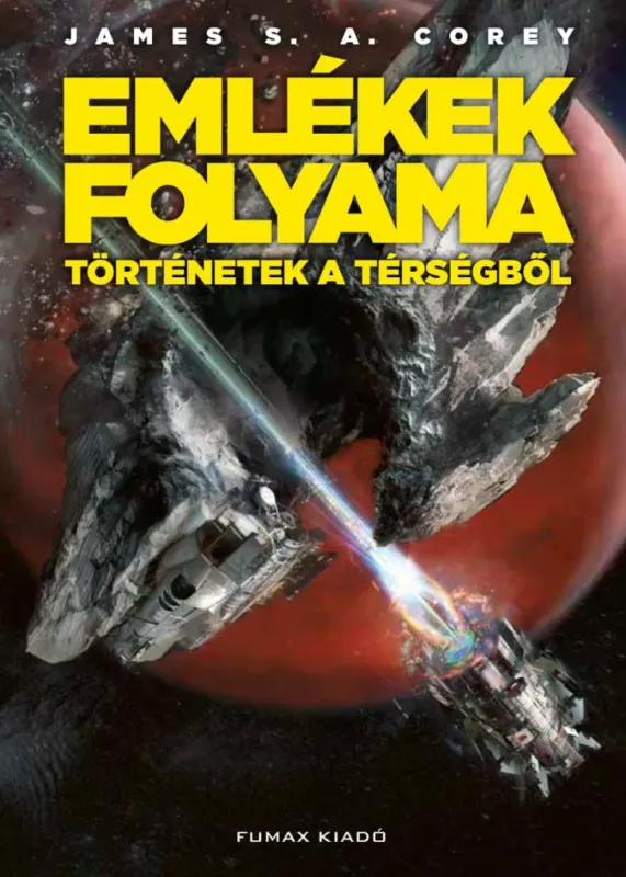 Emlékek folyama - Történetek a térségből - James S. A. Corey Kedvezmény