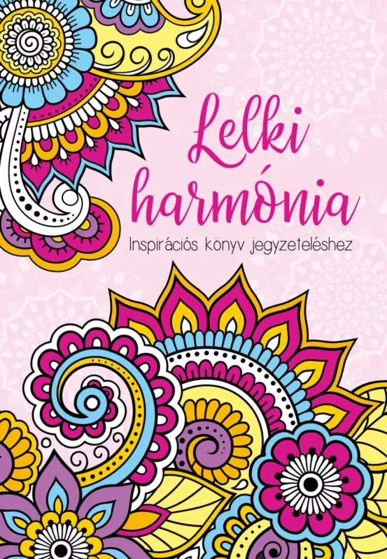 Lelki harmónia - Inspirációs könyv jegyzeteléshez Újdonság