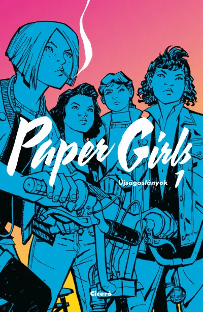 Paper Girls - Újságoslányok 1. Gyors szállítás