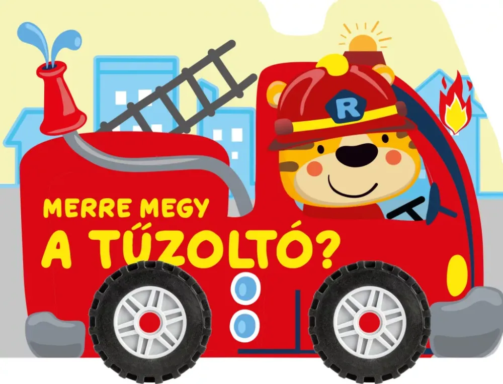Merre megy a tűzoltó? - Kerekes kartonkönyv Újdonság