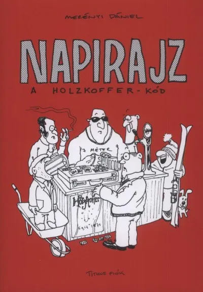 Napirajz 2008 - A Holzkoffer-kód Nézd meg most