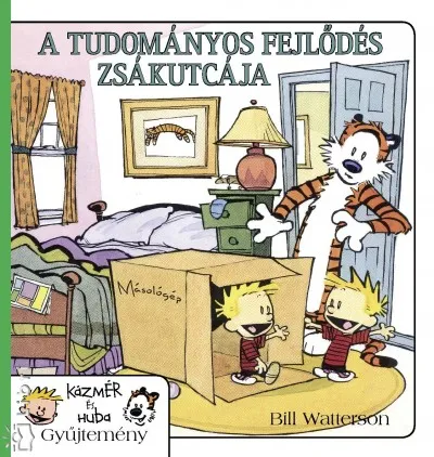 A tudományos fejlődés zsákutcája - Kázmér és Huba gyűjtemény Azonnal elérhető