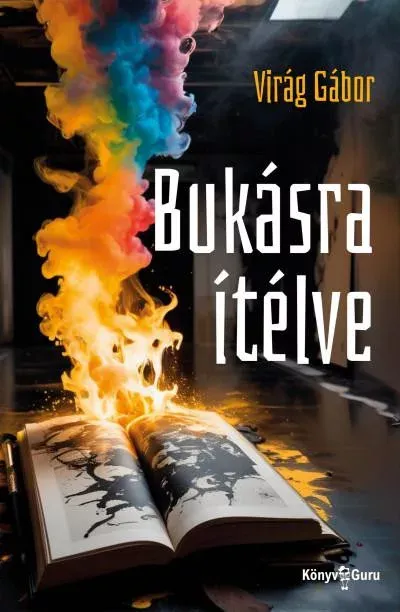 Bukásra ítélve - Virág Gábor Ajánlat