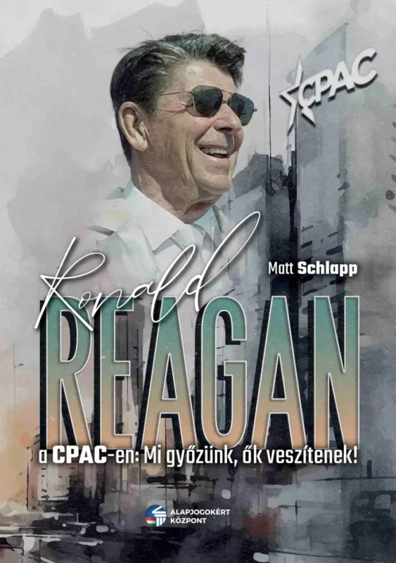 Azonnali szállítás Ronald Reagan a CPAC-en - Mi győzünk, ők veszítenek