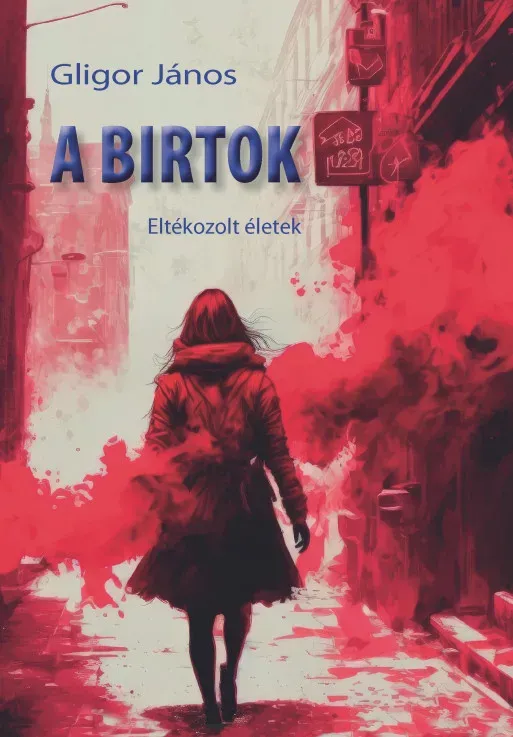 Népszerű A birtok - Eltékozolt életek - Gligor János