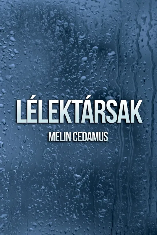 Legkelendőbb Lélektársak - Melin Cedamus