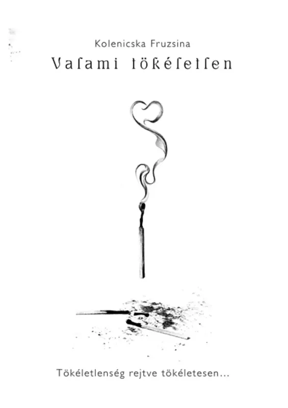 Valami tökéletlen - Kolenicska Fruzsina Bestseller