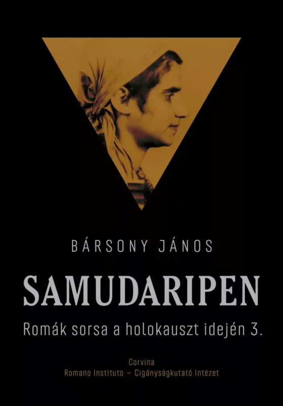 Samudaripen - Romák sorsa a holokauszt idején 3. - Bársony János Akciós ár