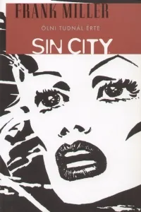Vedd meg online Sin City 2. - Ölni tudnál érte - Képregény