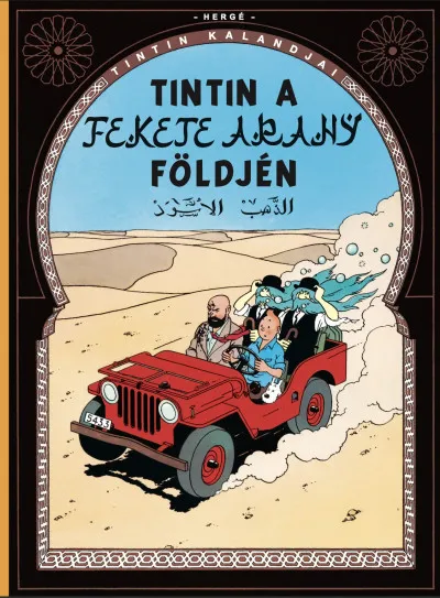 Alacsony ár Tintin kalandjai 15. - Tintin a fekete arany földjén