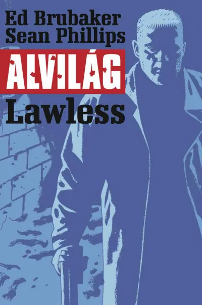 Alvilág 2. - Lawless Rendeld meg most