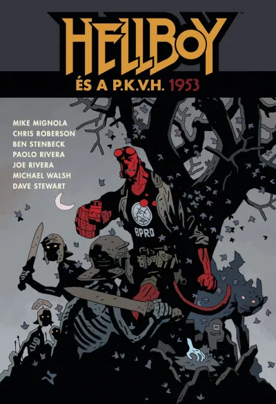 Hellboy és a P.K.V.H. - 1953 Azonnal elérhető