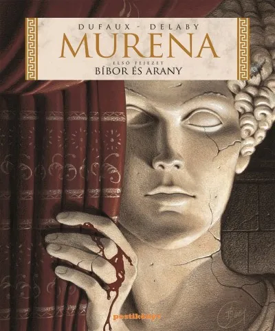 Legkelendőbb Bíbor és arany - Murena első fejezet