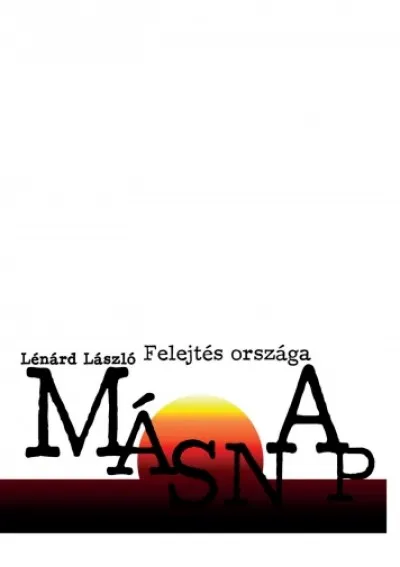 Felejtés országa - Másnap Legnépszerűbb