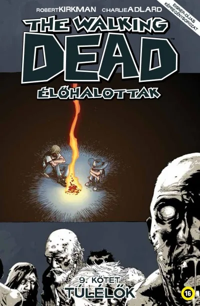 Vásárlói kedvenc The Walking Dead - Élőhalottak 9. - Túlélők