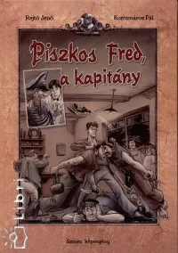 Azonnali szállítás Piszkos Fred, a kapitány - Színes képregény