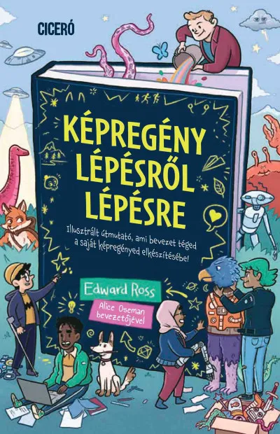 Akció Képregény lépésről lépésre - Illusztrált útmutató, ami bevezet téged saját képregényed elkészítésébe!
