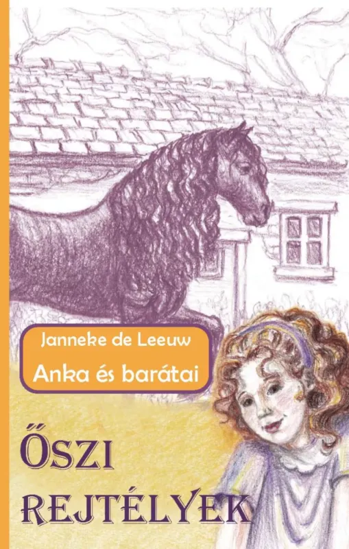 Különleges ajánlat Őszi rejtélyek - Anka és barátai 2. - Janneke de Leeuw