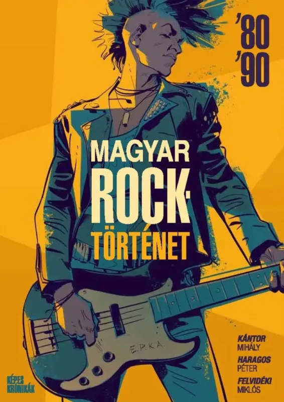 Magyar Rocktörténet '80-'90 - 2. - Kántor Mihály Biztonságos vásárlás