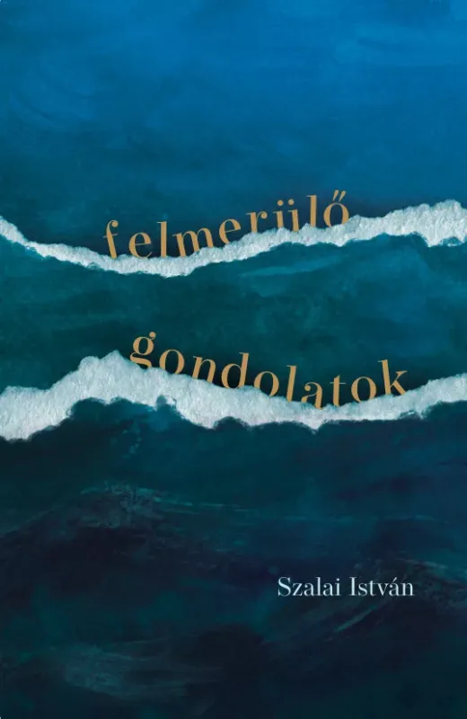 Ne maradj le Felmerülő gondolatok - Szalai István