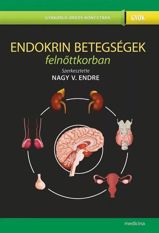 Árengedmény Endokrin betegségek felnőttkorban (2. kiadás) - Nagy V. Endre