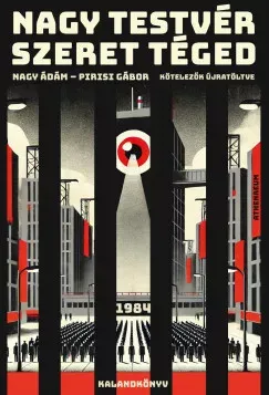 Nagy Testvér szeret téged - 1984 - kalandkönyv - Nagy Ádám - Pirisi Gábor Olcsó