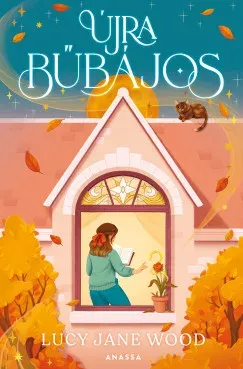 Újra bűbájos - Lucy Jane Wood Exkluzív ajánlat