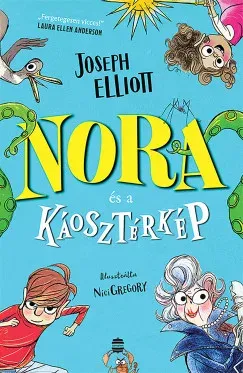 Nora és a káosztérkép - Joseph Elliott Bestseller