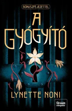 A gyógyító (Éldekorált) - Lynette Noni Biztonságos vásárlás