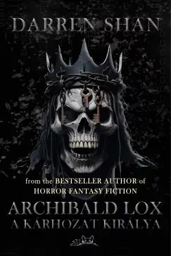 Archibald Lox - A kárhozat királya - Darren Shan Utolsó esély