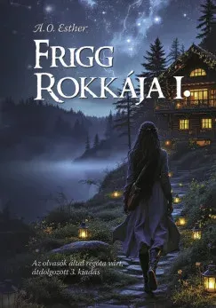 Utolsó esély Frigg rokkája 1. - A. O. Esther