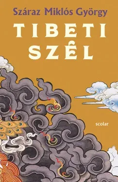 Újdonság Tibeti szél - Száraz Miklós György