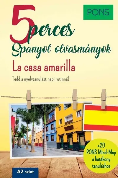 Legjobb ár PONS 5 perces Spanyol olvasmányok - La casa amarilla - Iván Reymóndez Fernández - Manuel Vila Baleato