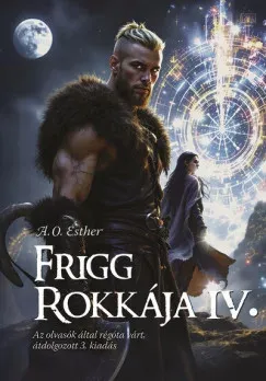Frigg rokkája 4. - A.O. Esther Különleges ajánlat