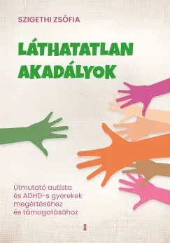 Népszerű Láthatatlan akadályok - Szigethi Zsófia