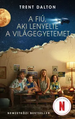 A fiú, aki lenyelte a világegyetemet - Trent Dalton Biztonságos vásárlás