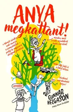 Anya megkattant! - Gunnar Helgason Kedvezményes ár