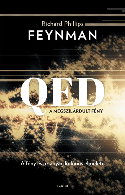 Gyors szállítás QED: A megszilárdult fény (3. kiadás) - Richard P. Feynman