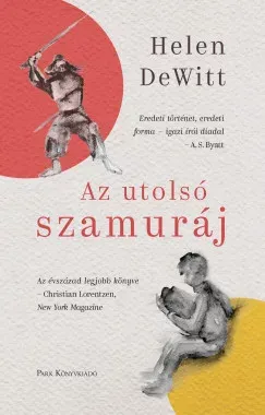 Az utolsó szamuráj - Helen DeWitt Vedd meg online