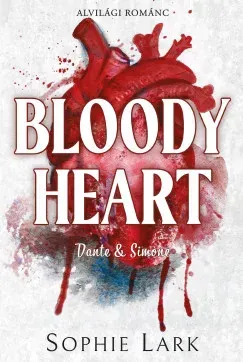 Alvilági románc 4. - Bloody Heart (Éldekorált) - Sophie Lark Ajánlat