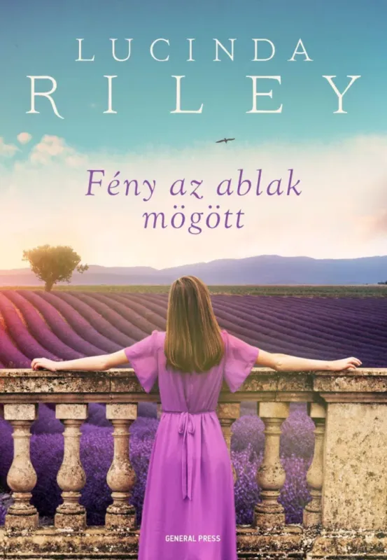 Ne maradj le Fény az ablak mögött - Lucinda Riley