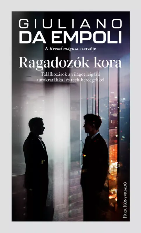 A ragadozók kora - Giuliano da Empoli Alacsony ár