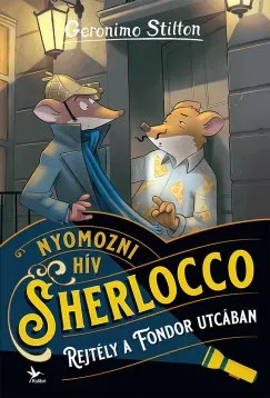 Geronimo Stilton - Rejtély a Fondor utcában - Nyomozni hív Sherlocco 6. Akció